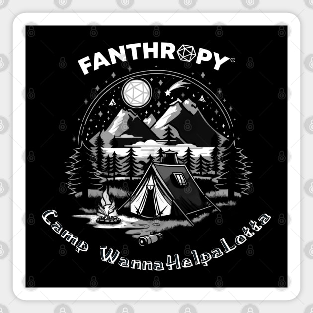 Camp WannaHelpaLotta B&W Magnet by Fans of Fanthropy